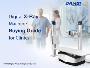 Digital X-Ray Machine Buying Guide for Clinics800 600 拷贝.jpg